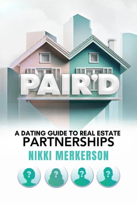 Pair'D: A Dating Guide to Real Estate Partnerships book cover